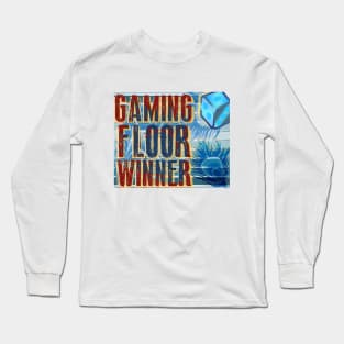 game floor winner Long Sleeve T-Shirt